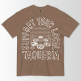 Support Your Local Taqueria (Tableside) - Taco Gear