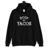 Body By Tacos Pullover Hoodie - Taco Gear