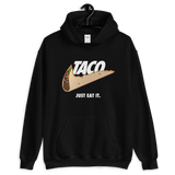 TACO. Just Eat It. Pullover Hoodie - Taco Gear