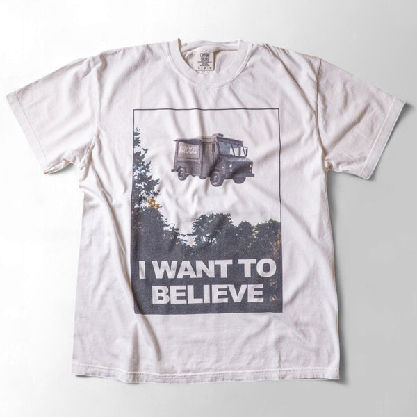 PREMIUM I Want to Believe Tacos Shirt - (Comfort Colors)