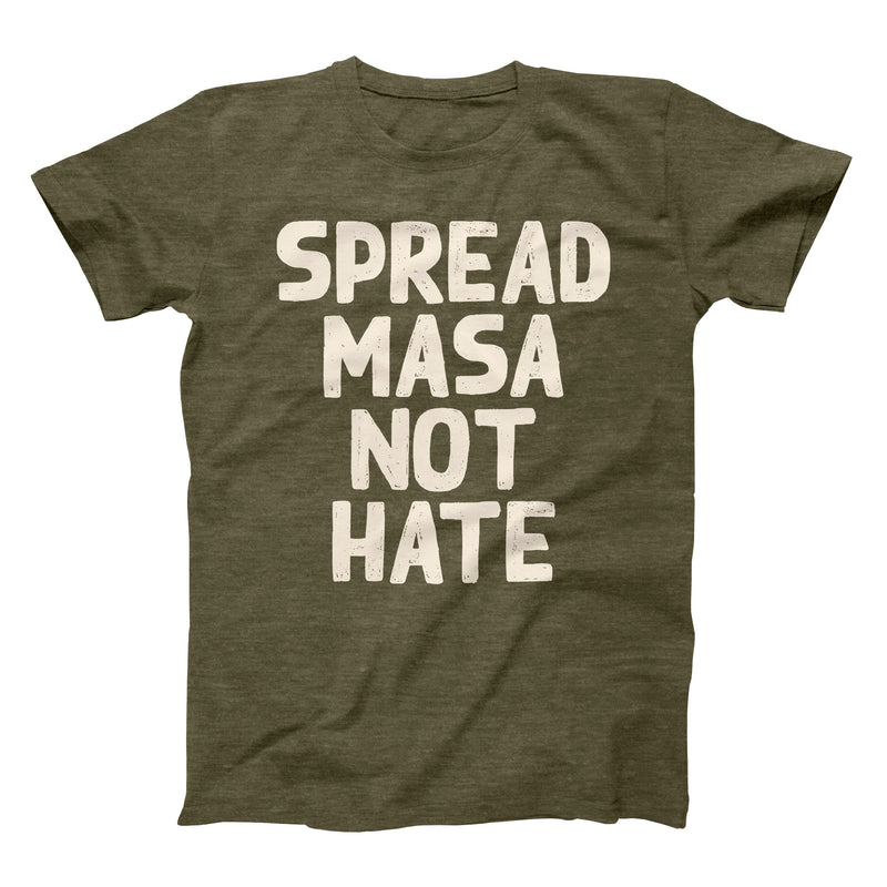 Spread Masa Not Hate (Heather Olive)