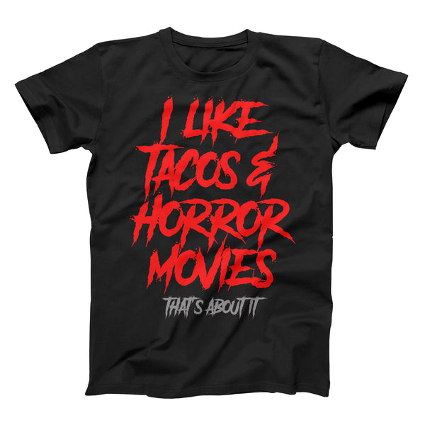 i like tacos and horror movies shirt from taco gear in corpus christi texas