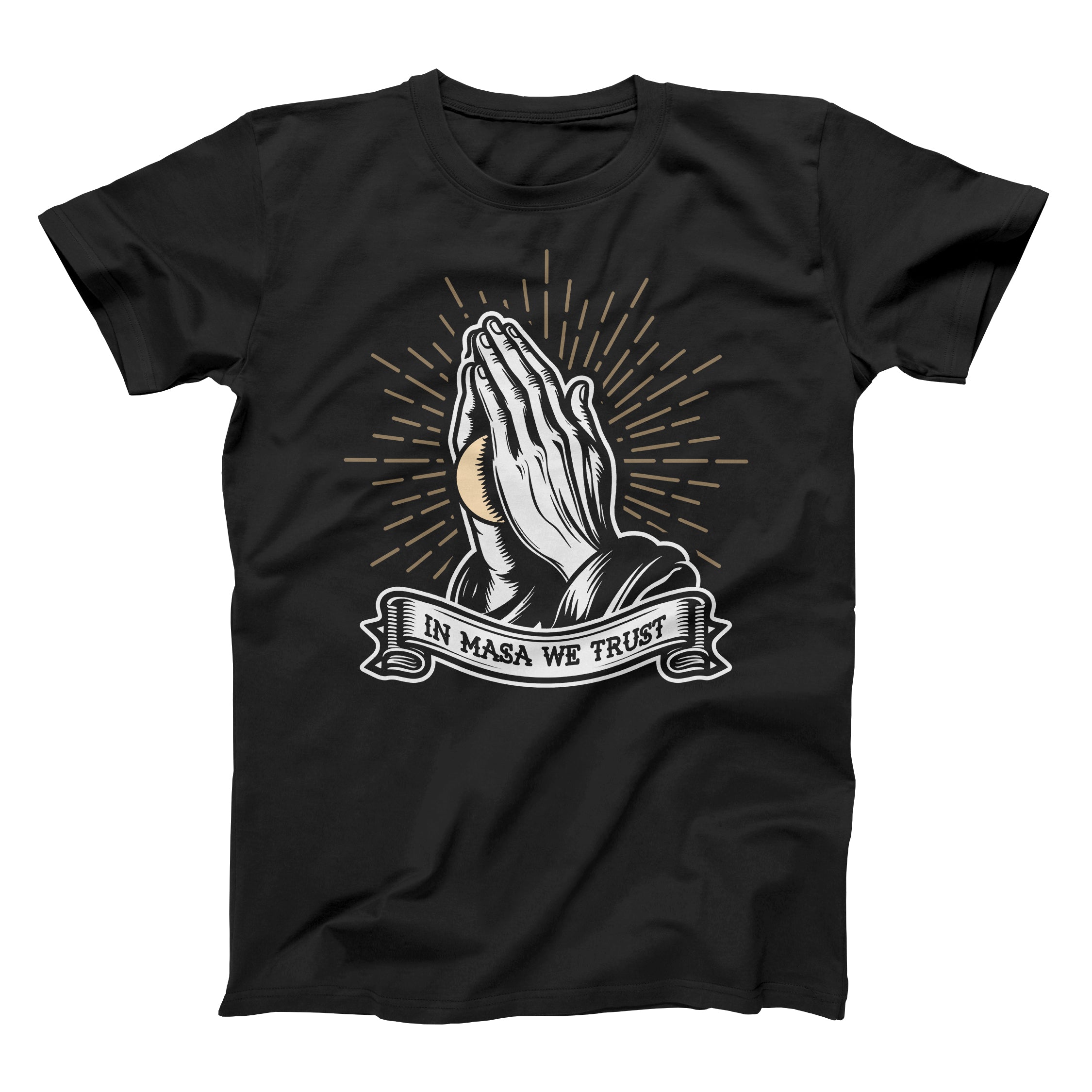 In Masa We Trust - Praying Hands – Taco Gear