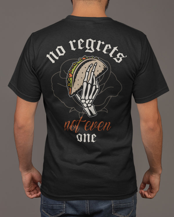 No Regrets - Taco Shirt