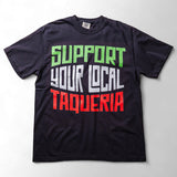Support Your Local Taqueria (Flag) Taco Shirt