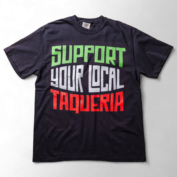 Support Your Local Taqueria (Flag) Taco Shirt