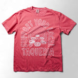 Support Your Local Taqueria (Tableside) Taco Shirt