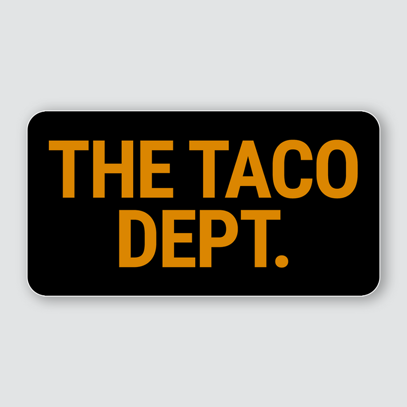 The Taco Dept Sticker