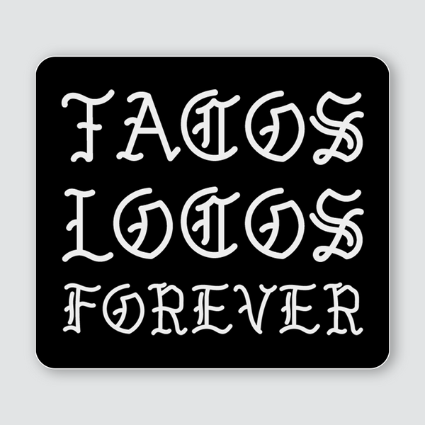 Tacos Locos Forever V2 Sticker