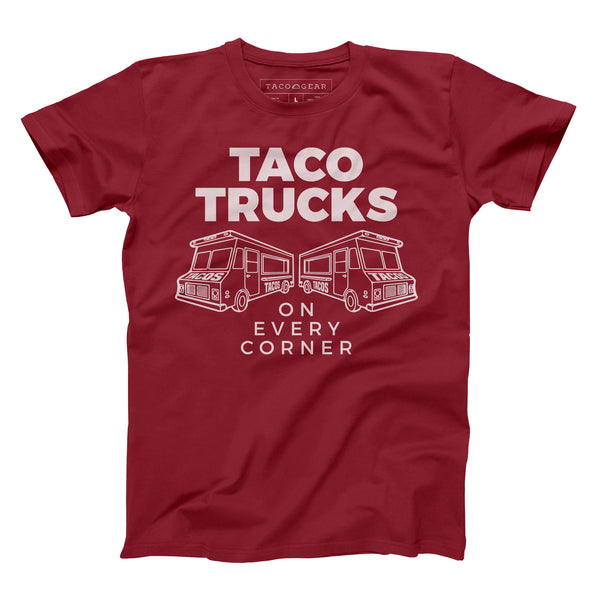 Taco Truck on Every Corner Shirt - Taco Gear