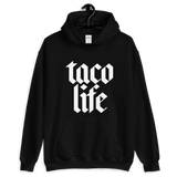 Taco Life Hoodie - Taco Gear