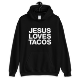 Jesus Loves Tacos Pullover Hoodie - Taco Gear