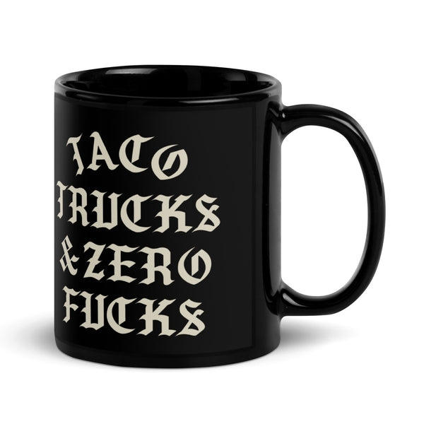 taco trucks and zero fucks taco gear black coffee mug