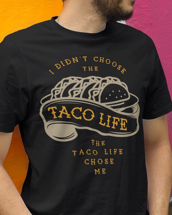 Taco Life Shirt - Taco Gear