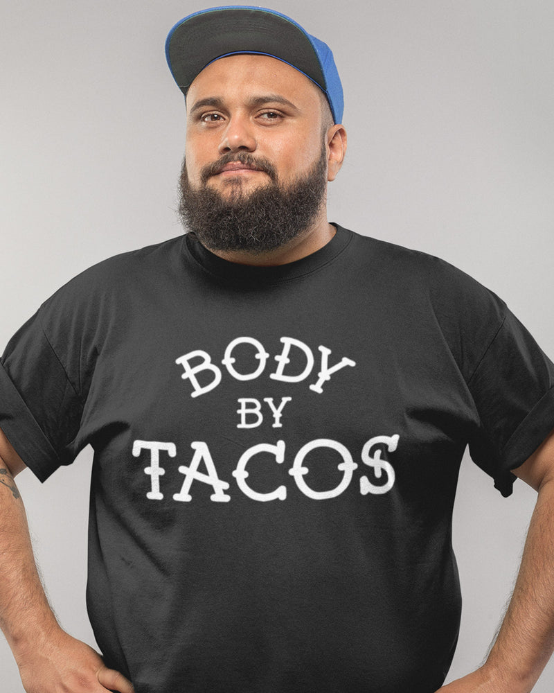 Body by Tacos Shirt - Taco Gear
