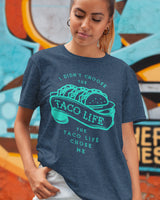 Taco Life Shirt - Taco Gear